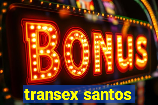 transex santos